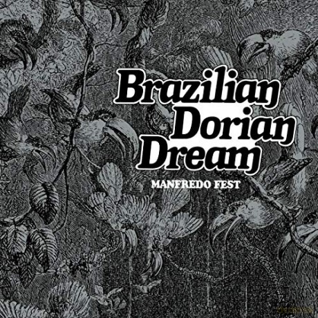 Manfredo Fest: Brazilian Dorian Dream (1976) [CD]