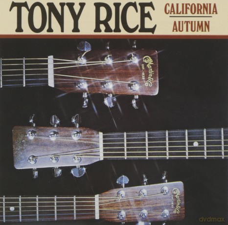 Tony Rice: California Autumn [CD]