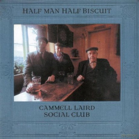 Half Man Half Biscuit: Cammell Laird Social Club [CD]