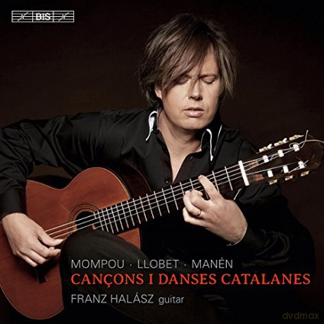 Franz Halasz: Cancons I Danses Catalanes [CD]