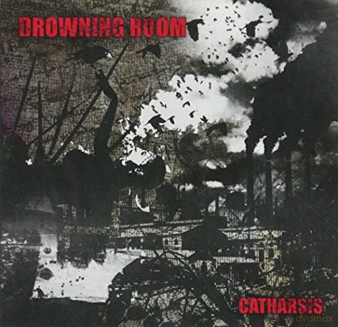 Drowning Room: Catharsis [CD]