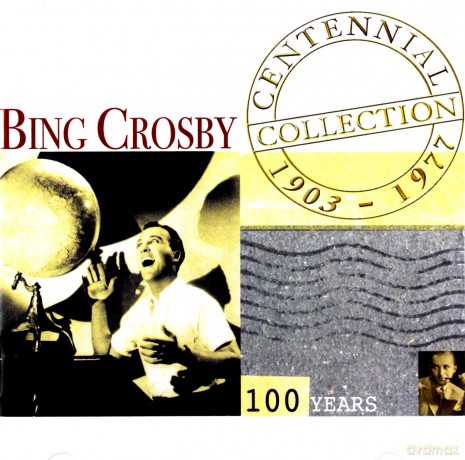 Bing Crosby: Centennial Collection 1903-1977 [2CD]
