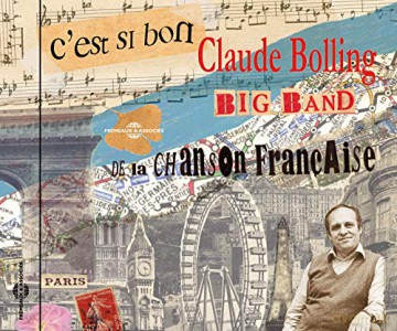 Claude Bolling Big Band: CEst Si Bon - De La Chanson Francaise [CD]