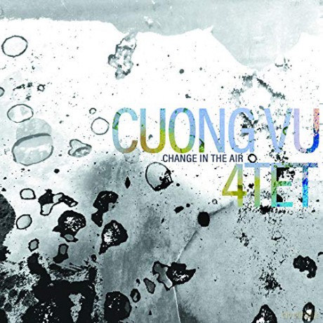 Cuong Vu 4tet: Change In The Air [2xWinyl]