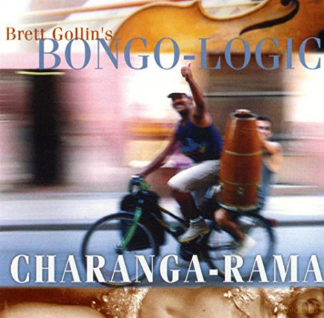 Bongo-Logic: Charanga-Rama [CD]