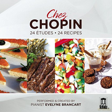 Evelyne Brancart: Chez Chopin 24 Etudes 24 Recipes [2CD]