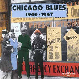 Chicago Blues: Chicago Blues Anthologie 1940-1947 [2CD]