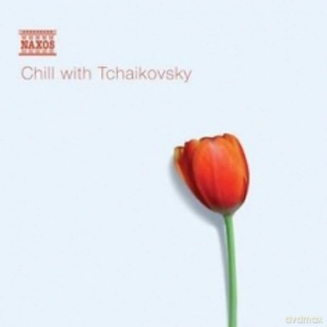 Chill With Tchaikovsky [CD]