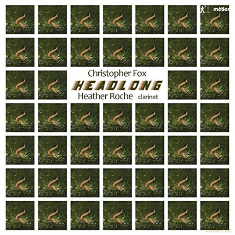 Heather Roche: Christopher Fox: Headlong [CD]