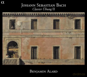 Benjamin Alard: Clavier Ubung II [CD]