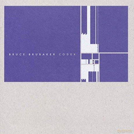 Bruce Brubaker: Codex [CD]