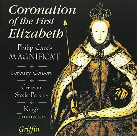 Magnificat. Dir Philip Cave: Coronation Of The First Elizabeth. 1558 (Recreation Of Huge Event) [CD]