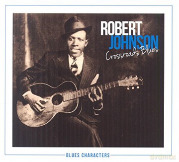 Robert Johnson: Crossroads Blues [2CD]