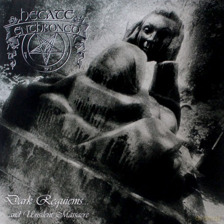 Hecate Enthroned: Dark Requiems And Unsilent Massacre [Winyl]