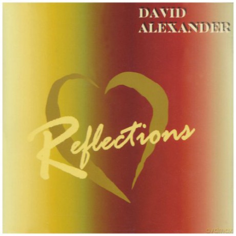 David Alexander: David Alexander - Reflections [CD]