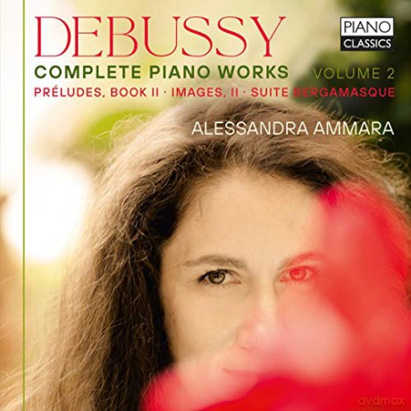 Alessandra Ammara: Debussy: Complete Piano Works Volume 2 [CD]