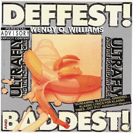 Wendy O. Williams: Deffest! And Baddest! [CD]