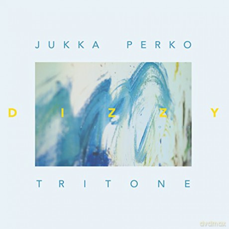 Jukka Perko Tritone: Dizzy [CD]