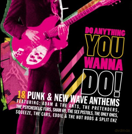 Do Anything You Wanna Do! (18 Punk And New Wave Anthems) [CD]