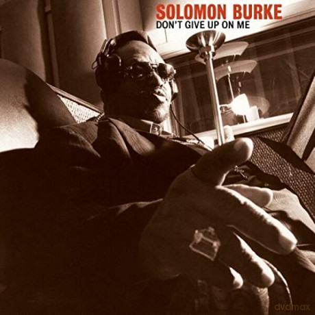 Solomon Burke: DonT Give Up On Me [Winyl]