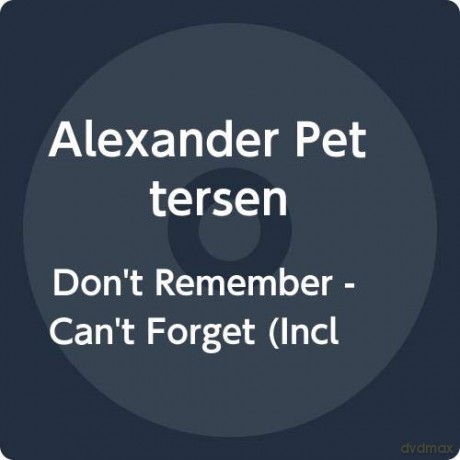 Alexander Pettersen: Dont Remember - Cant Forget [2xWinyl]