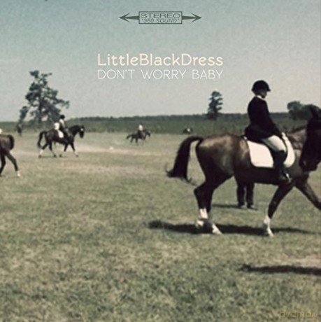 Little Black Dress: DonT Worry Baby [Winyl]