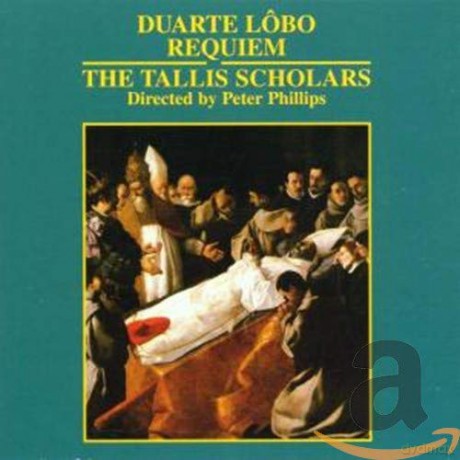 Tallis Scholarsphillips: Duarte Lobo Requiem For Six Voices [CD]