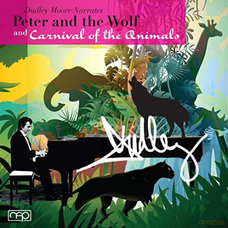 Dudley Moore: Dudley Moore Narrates Peter And The Wolf And Carnival Of The Animals [CD]