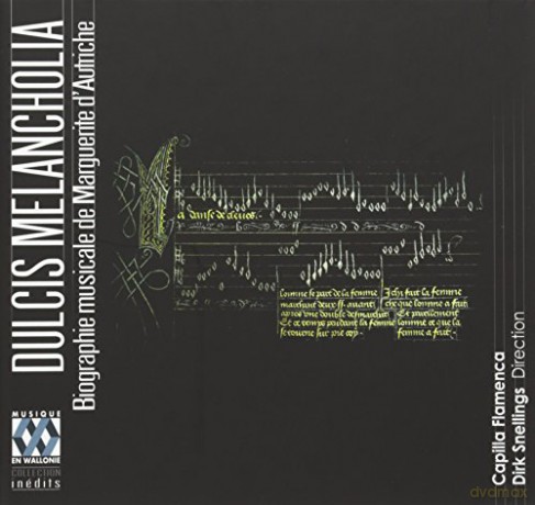 Capilla Flamenca/Snellings: Dulcis Melancholia [CD]