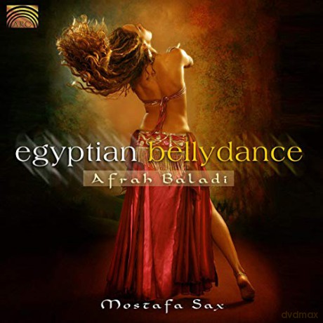 Mostafa Sax: Egyptian Bellydance [CD]