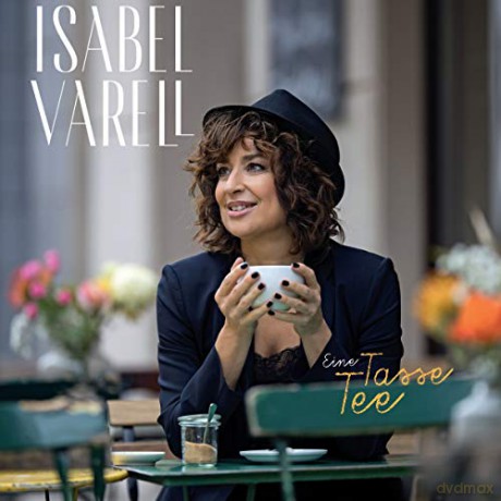 Isabel Varell: Eine Tasse Tee [CD]