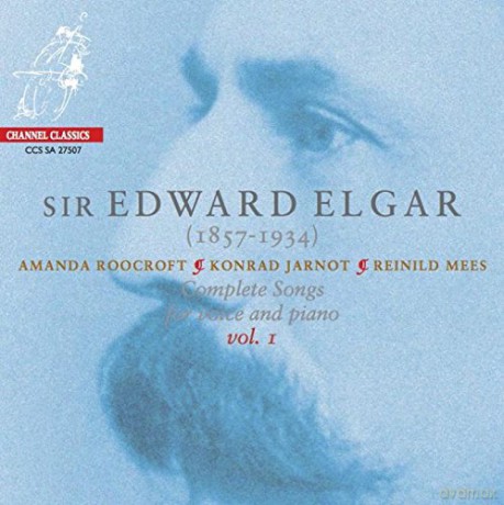 Amanda Roocroft Soprano: Elgar - Complete Songs Vol.1 [CD]