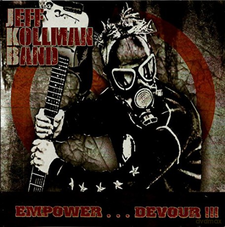 Jeff Kollman Band: Empower...Devour!!! [CD]