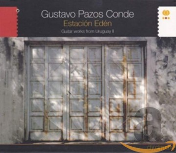 Gustavo Pazos Conde: Estacion Eden [CD]