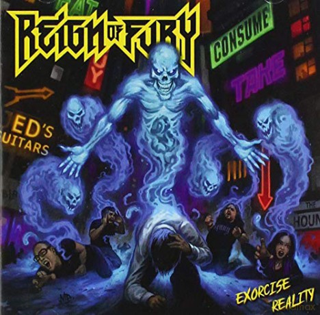 Reign Of Fury: Exorcise Reality [CD]