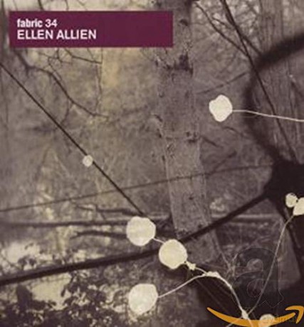 Fabric 34 - Ellen Allien [CD]