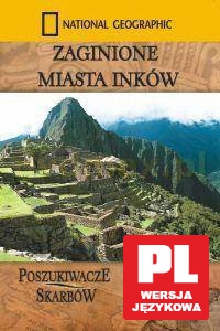 National Geographic: Zaginione miasta Inków [DVD]