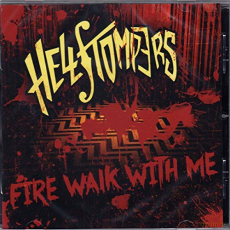 Hellstompers: Fire Walk With Me [CD]