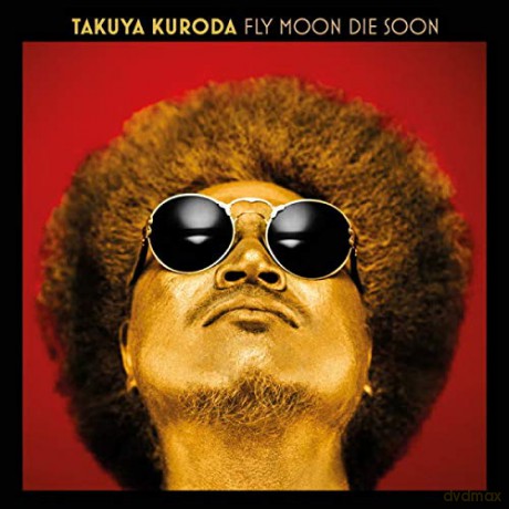 Takuya Kuroda: Fly Moon Die Soon [Winyl]