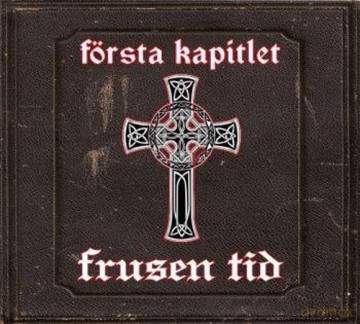 Frusen Tid: Forsta Kapitlet [CD]