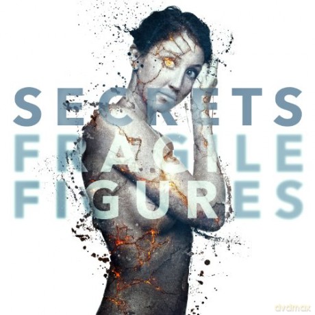 Secrets: Fragile Figures [CD]