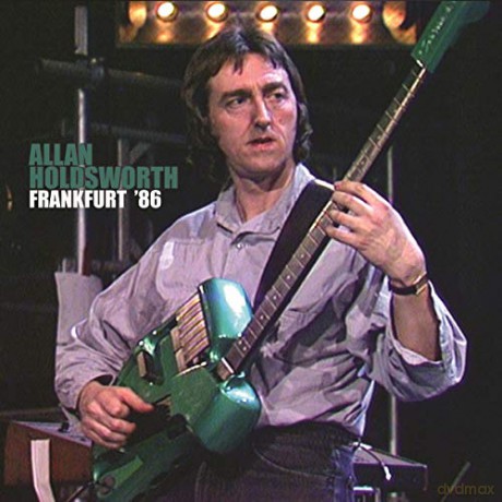 Allan Holdsworth: Frankfurt 86 [2CD]