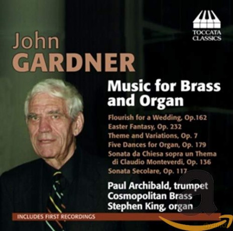 Paul Archibald: Gardner Music For Brass And Organ [CD]