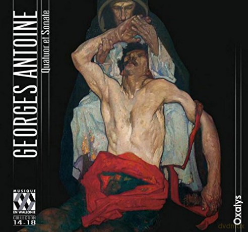 Ensemble Oxalys: Georges Antoine - Quartet And Sonata [CD]