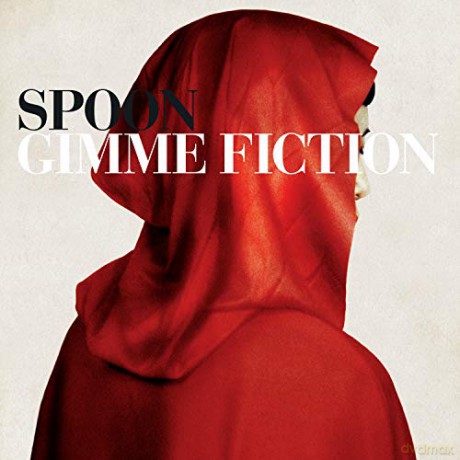 Spoon: Gimme Fiction [CD]