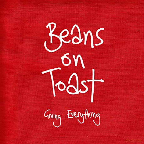 Beans On Toast: Giving Everything [CD]