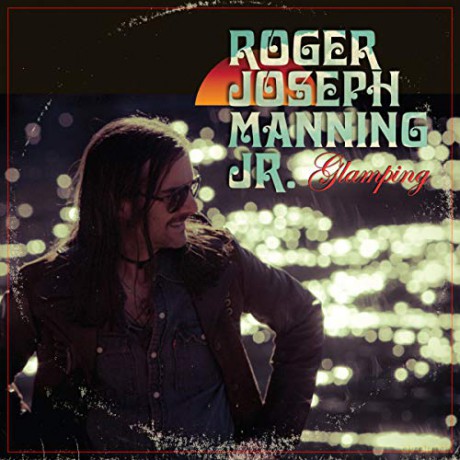 Roger Joseph Manning Jr: Glamping (Deluxe) [CD]