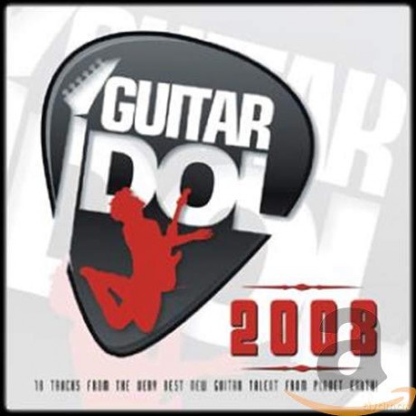 Guitar Idols 2008 [CD]