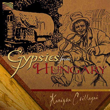 Kanizsa Csillagai: Gypsies From Hungary [CD]