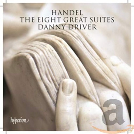 Danny Driver: Handeleight Great Suites [2CD]